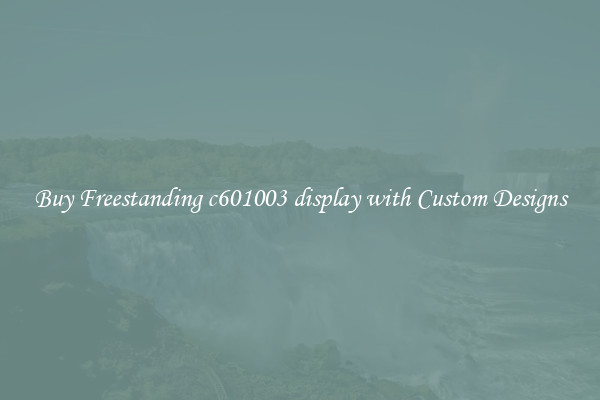 Buy Freestanding c601003 display with Custom Designs