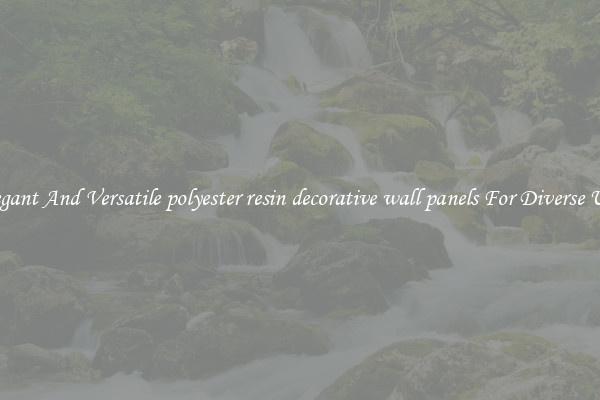 Elegant And Versatile polyester resin decorative wall panels For Diverse Uses