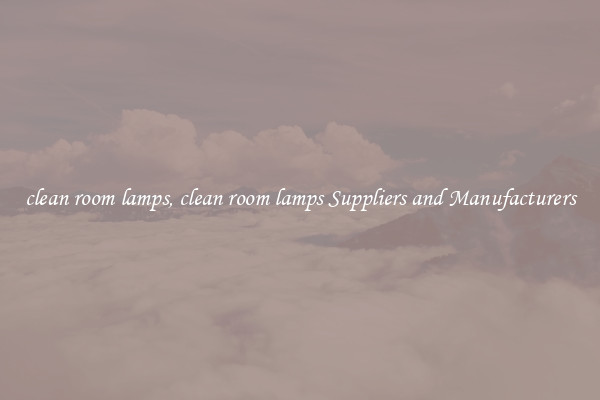 clean room lamps, clean room lamps Suppliers and Manufacturers
