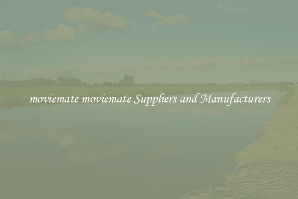 moviemate moviemate Suppliers and Manufacturers
