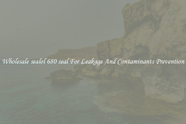 Wholesale sealol 680 seal For Leakage And Contaminants Prevention