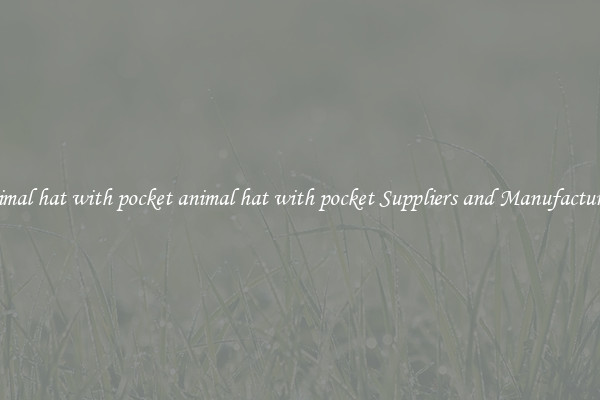 animal hat with pocket animal hat with pocket Suppliers and Manufacturers