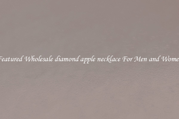 Featured Wholesale diamond apple necklace For Men and Women